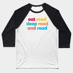 Book Aesthetic - eat read sleep read and read Baseball T-Shirt